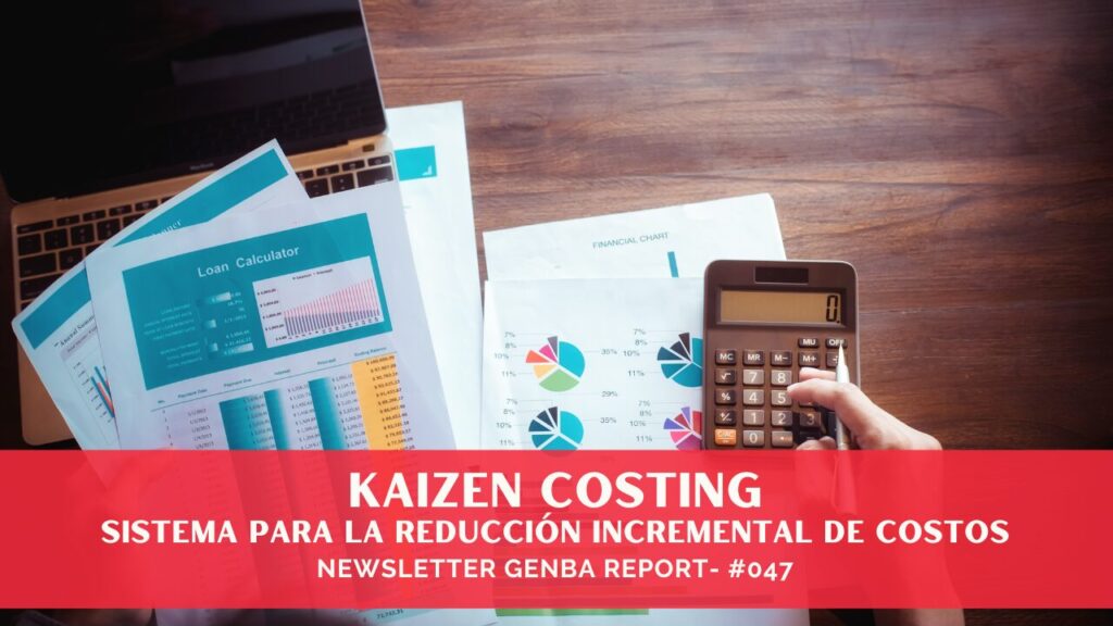 Kaizen Costing- Sistema para la Reducción Incremental de Costos