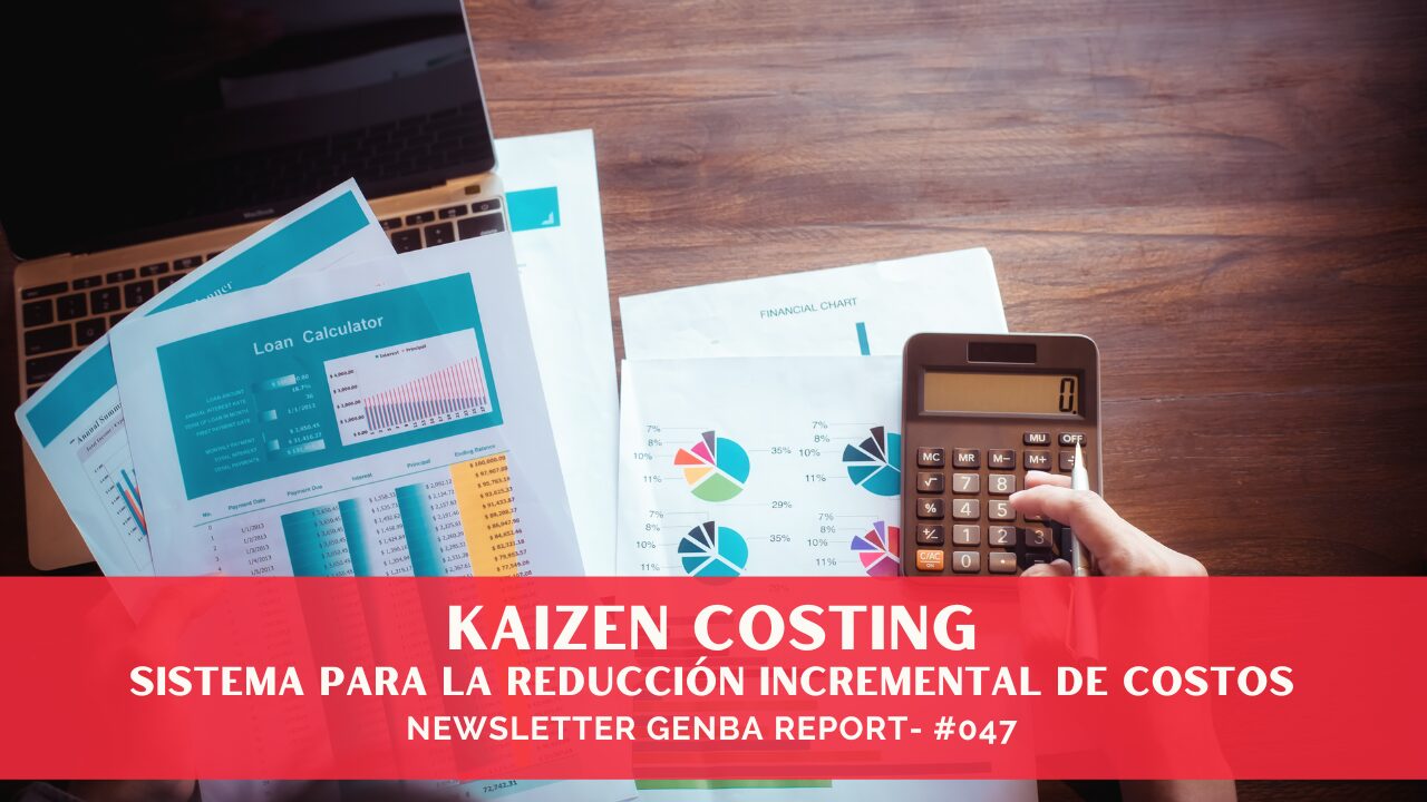 Kaizen Costing- Sistema para la Reducción Incremental de Costos
